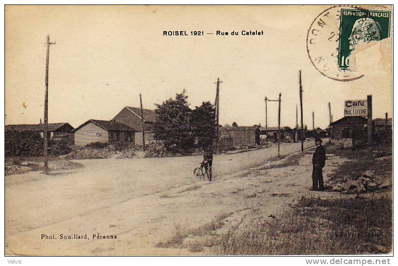 - 80 - ROISEL -  Rue Du Catelet - 1921 - Roisel