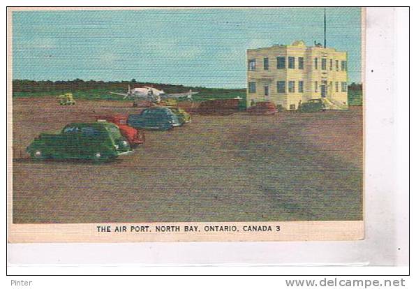 CANADA - ONTARIO - THE AIR PORT - NORTH BAY - Autres & Non Classés