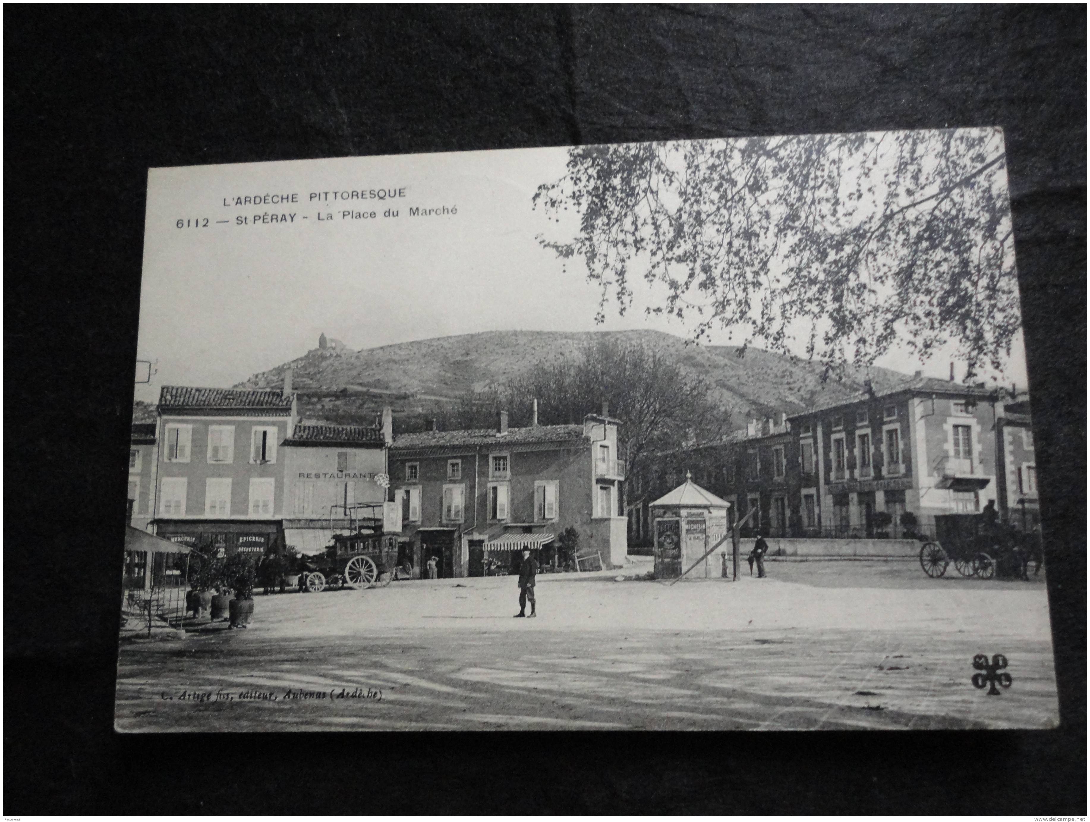 L ' Ardèche Pittoresque .St ( Saint ) Péray : La Place Du Marché. Attelages. Voir 2 Scans. - Saint Péray