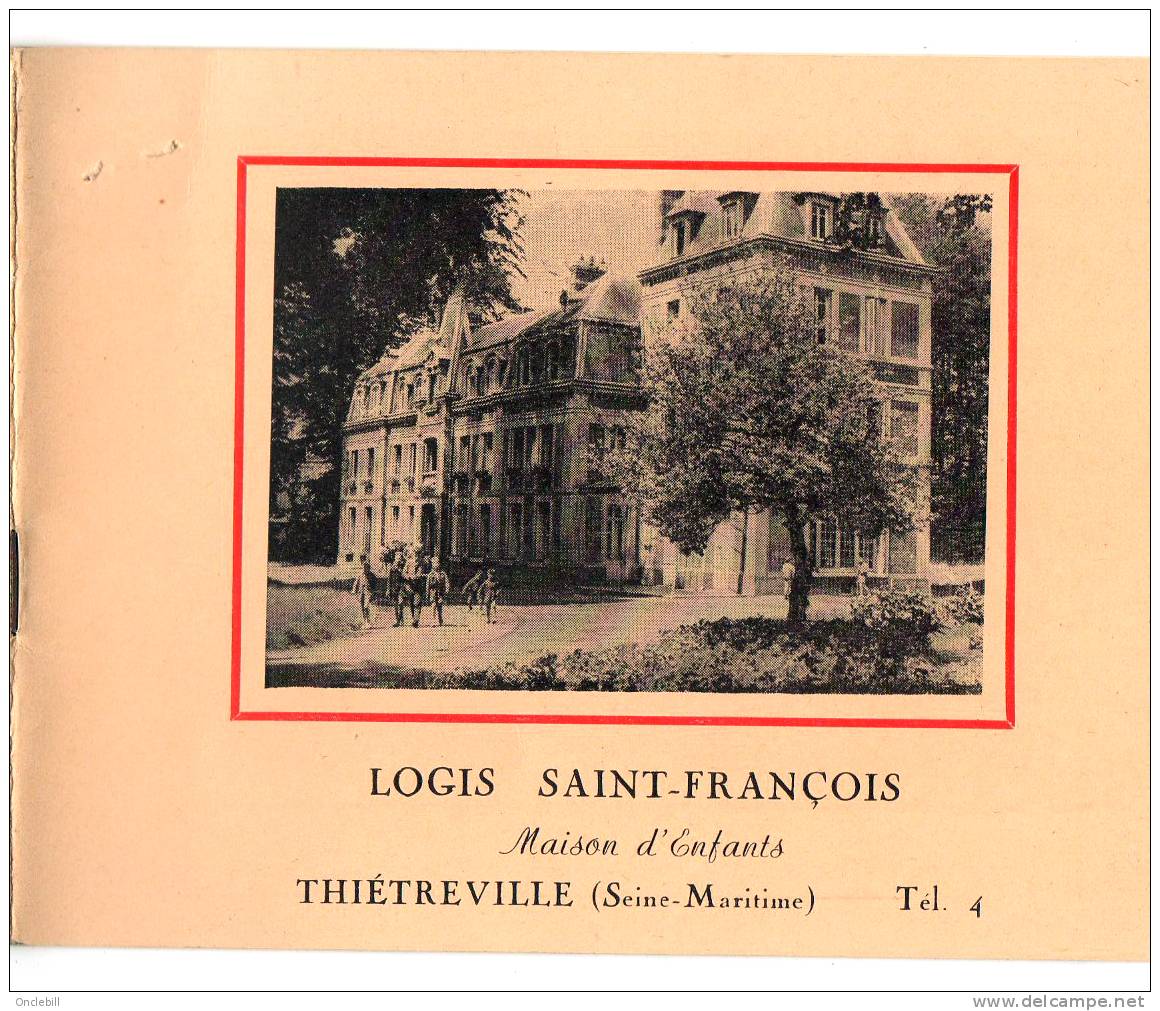 Thietreville 76) Logis St François Brochure 20 Pages Maison Enfants éducation 1965 état Superbe - Catalogi