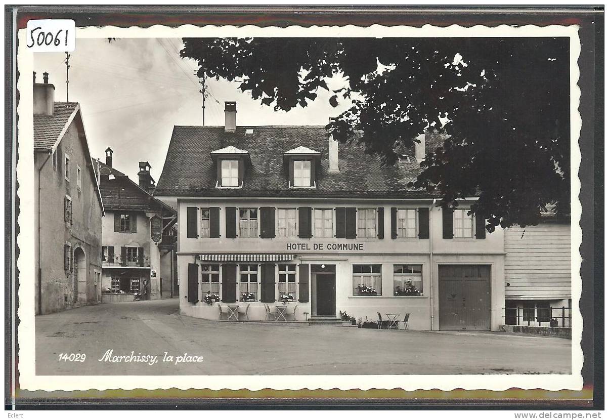 DISTRICT D´AUBONNE - MARCHISSY - HOTEL DE COMMUNE - TB - Marchissy