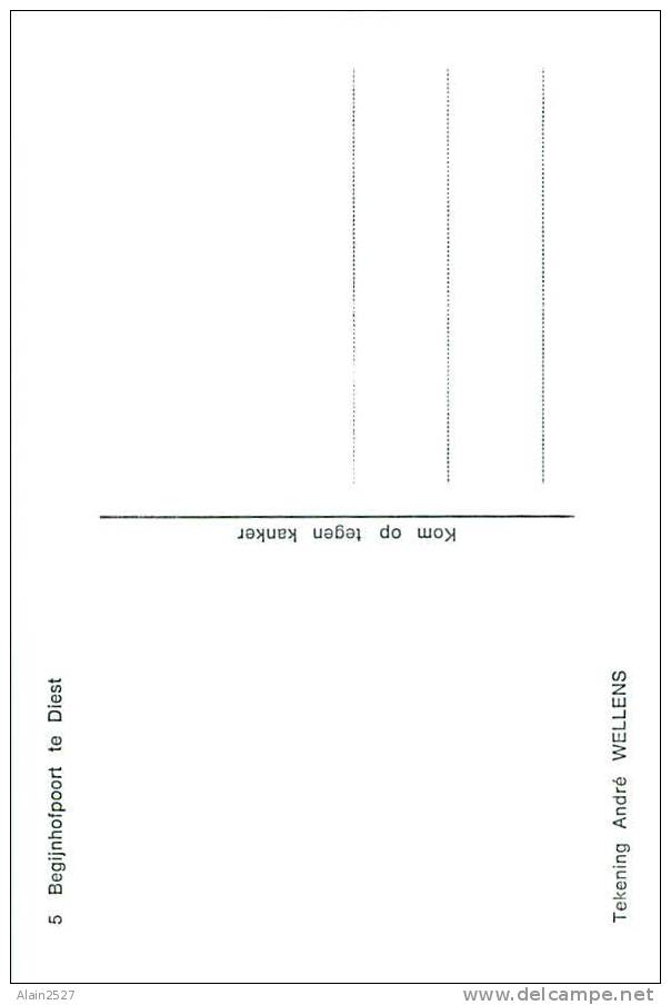 CPM - DIEST - Begijnhofpoort  (Tekening André Wellens, Kom Op Tegen Kanker, Nr. 5) - Diest
