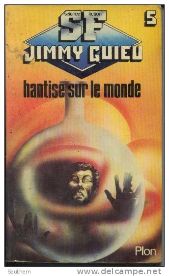 Plon N° 5  Jimmy Guieu  " Hantise Sur Le Monde " +++BE+++ - Plon