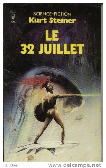Pocket Science Fiction N° 5109  Kurt Steiner  " Le 32 Juillet "  BE  1981 - Presses Pocket