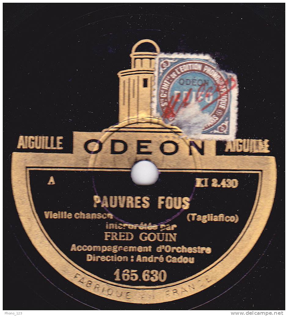 Disques 78 Tours Pour Phonographes - FRED GOIN - PAUVRES FOUS - QUAND L'OISEAU CHANTE - 78 Rpm - Schellackplatten