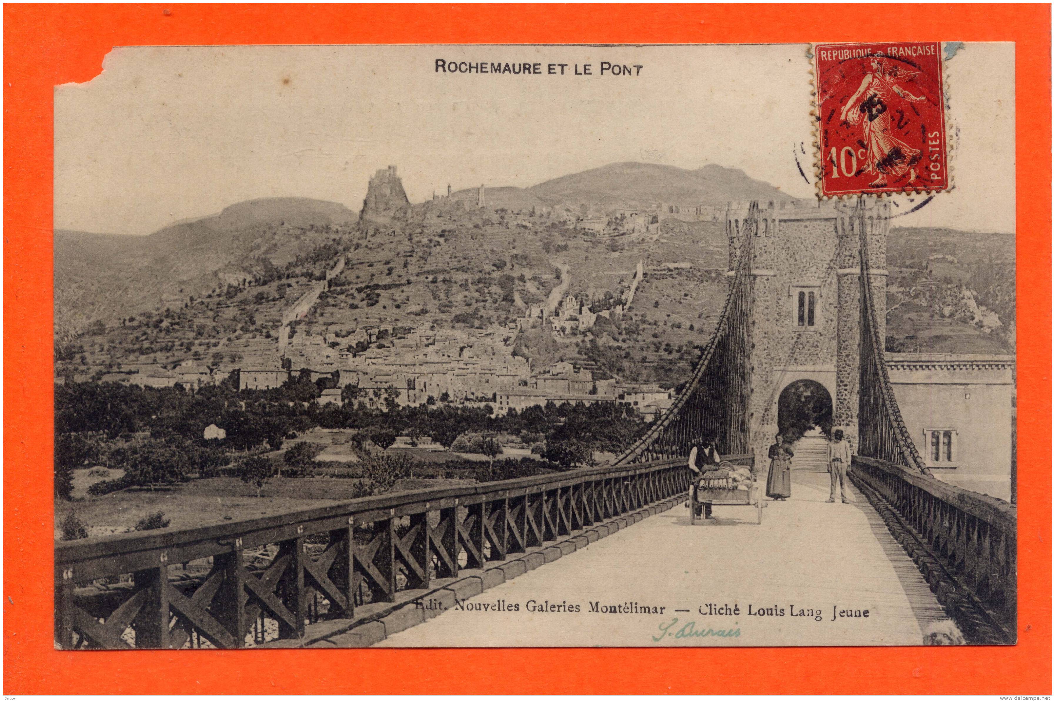 ROCHEMAURE - Vue Générale Et Le Pont - Rochemaure