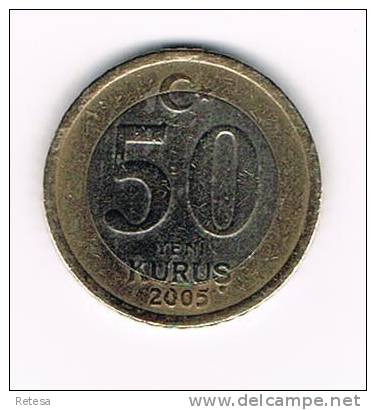 ++ TURKIJE  50 YERI KURUS 2005 - Turquie