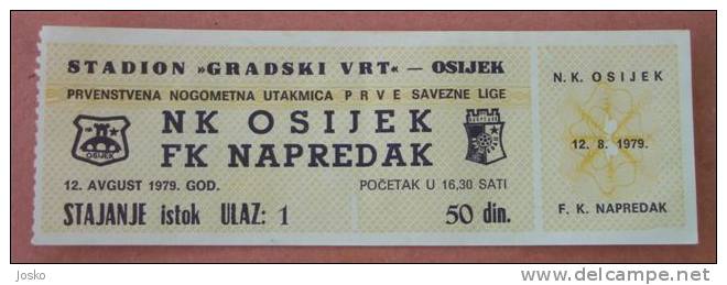 OSIIJEK : NAPREDAK KRUSEVAC Old Football Ticket ( Yugoslavia ) Soccer Fussball Futbol Futebol Calcio Foot Tickets Billet - Tickets & Toegangskaarten