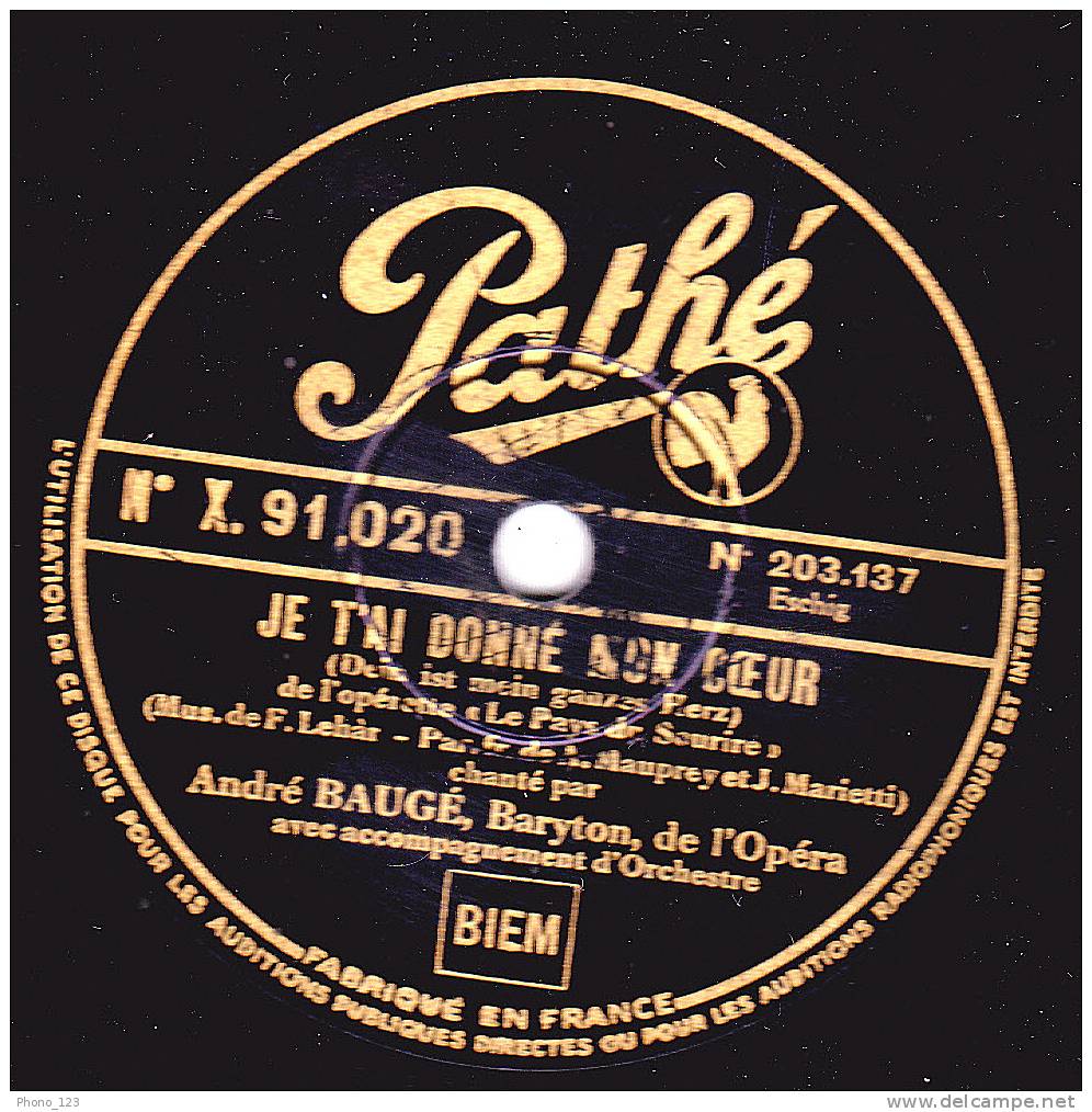 Disques 78 Tours Pour Phonographes - ANDRE BAUGE - JE T'AI DONNE MON COEUR - LE COMTE DE LUXEMBOURG "Bonjour, N'est-ce P - 78 Rpm - Schellackplatten