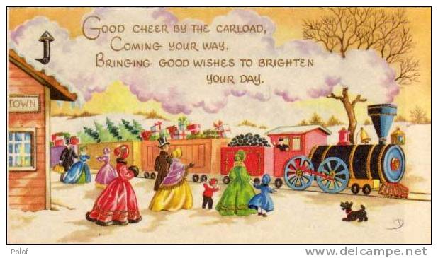 Good Cheer By The Carload Coming Your Way, Bringing Good Wishes To Brightebn Your Day (27940) - Autres & Non Classés