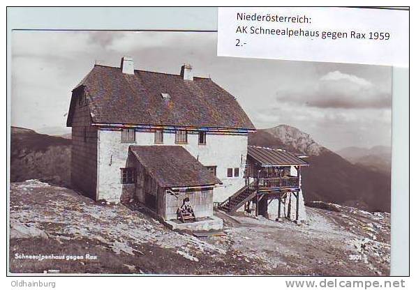 0018cd: AK Schneealpenhaus Gegen Raxgebirge, Gelaufen 1949 - Schneeberggebiet