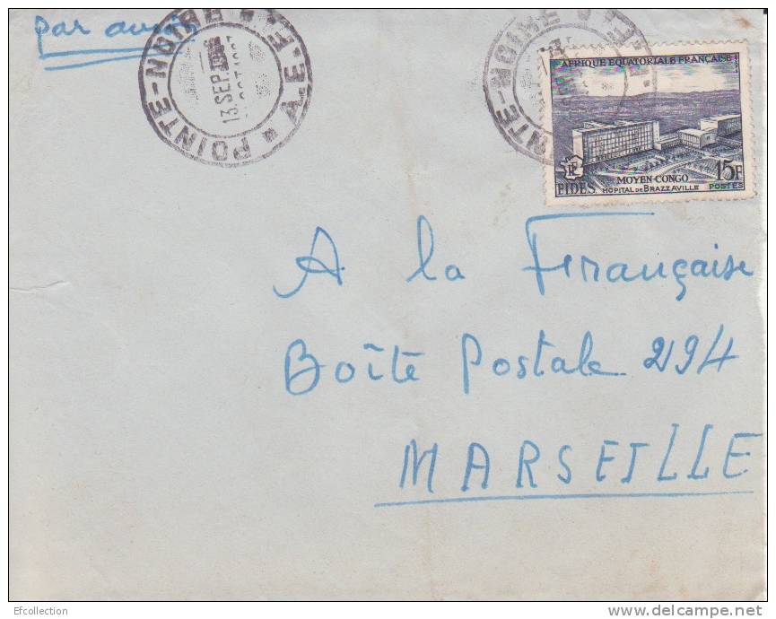 AEF,Congo,Pointe Noire Le 13/09/1956 > France,lettre,Colonies,ho Pital De Brazzavile,15f N°234 - Covers & Documents
