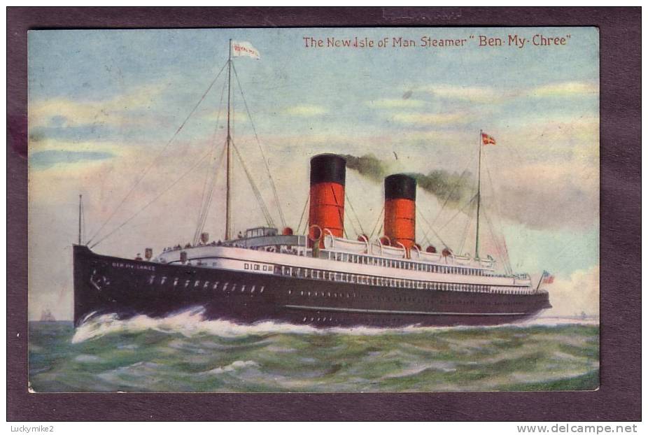 The New Isle Of Man Steamer "Ben-My-Chree",  Postally Used In 1908  (vg Sq Circle Pmk) - Steamers