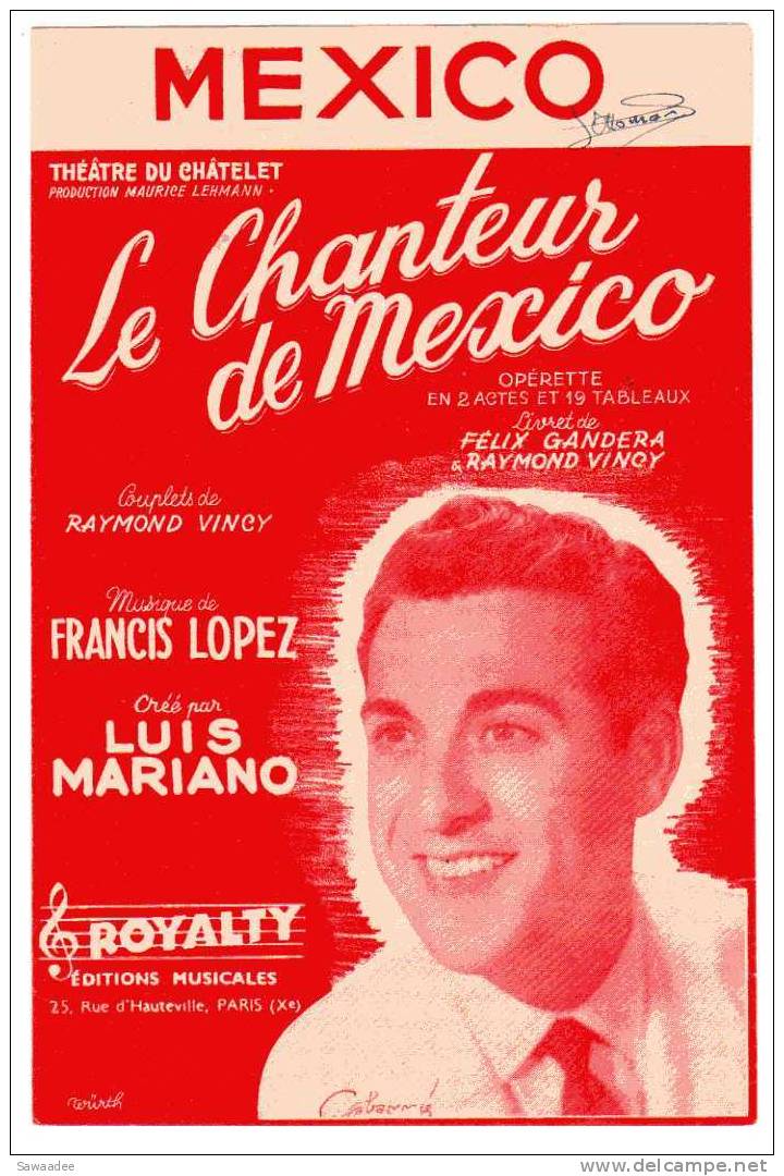 PARTITION - LE CHANTEUR DE MEXICO - LUIS MARIANO - MUSIQUE : FRANCIS LOPEZ - OPERETTE - THEATRE DU CHATELET - PARIS - Chant Soliste