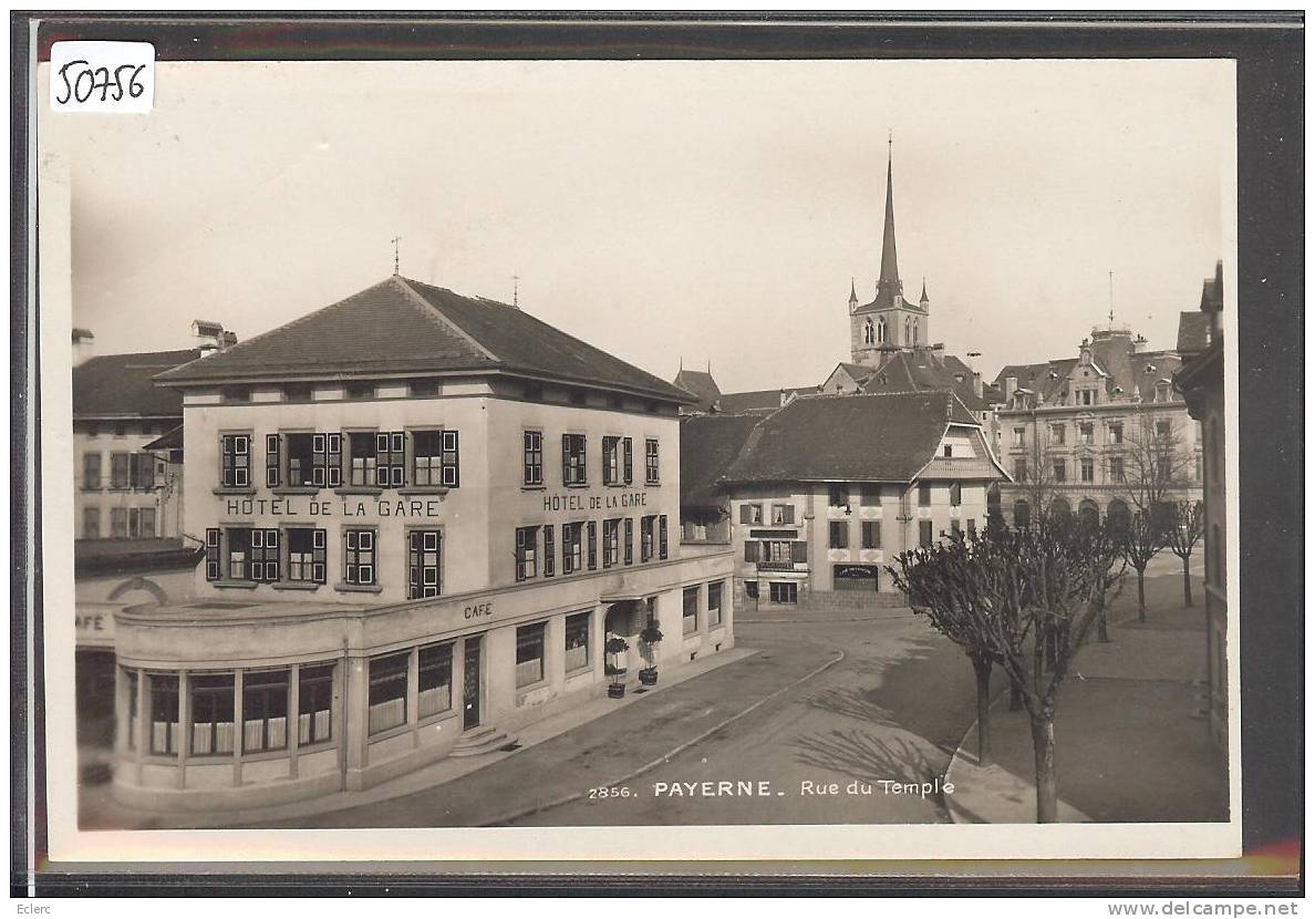 DISTRICT DE PAYERNE - PAYERNE - HOTEL DE LA GARE  - TB - Payerne