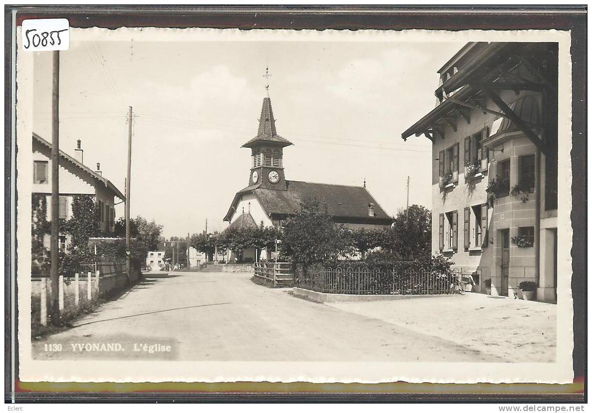 DISTRICT D´YVERDON - YVONAND - L'EGLISE - TB - Yvonand