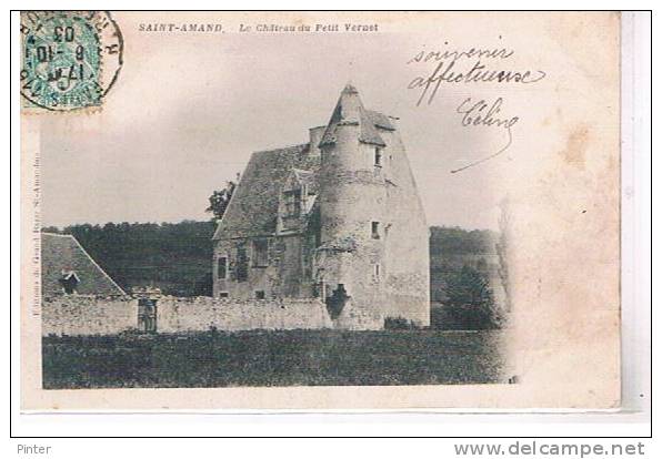 SAINT AMAND - Le Château Du Petit Vernet - Saint-Amand-Montrond