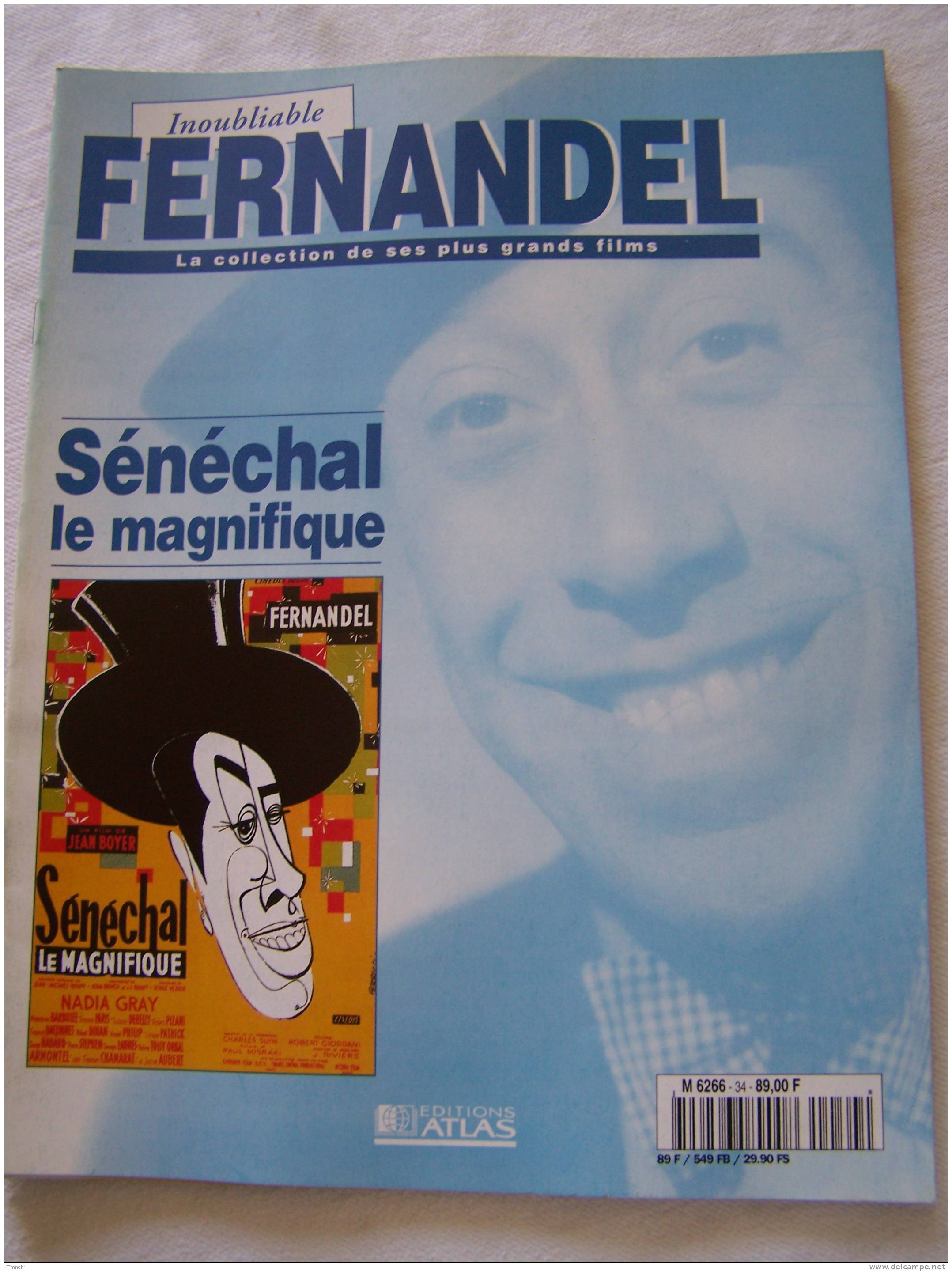 Sénéchal Le Magnifique-Inoubliable FERNANDEL-la Collection De Ses Plus Grands Films-1995 Revue Editions ATLAS- - Cinéma/Télévision