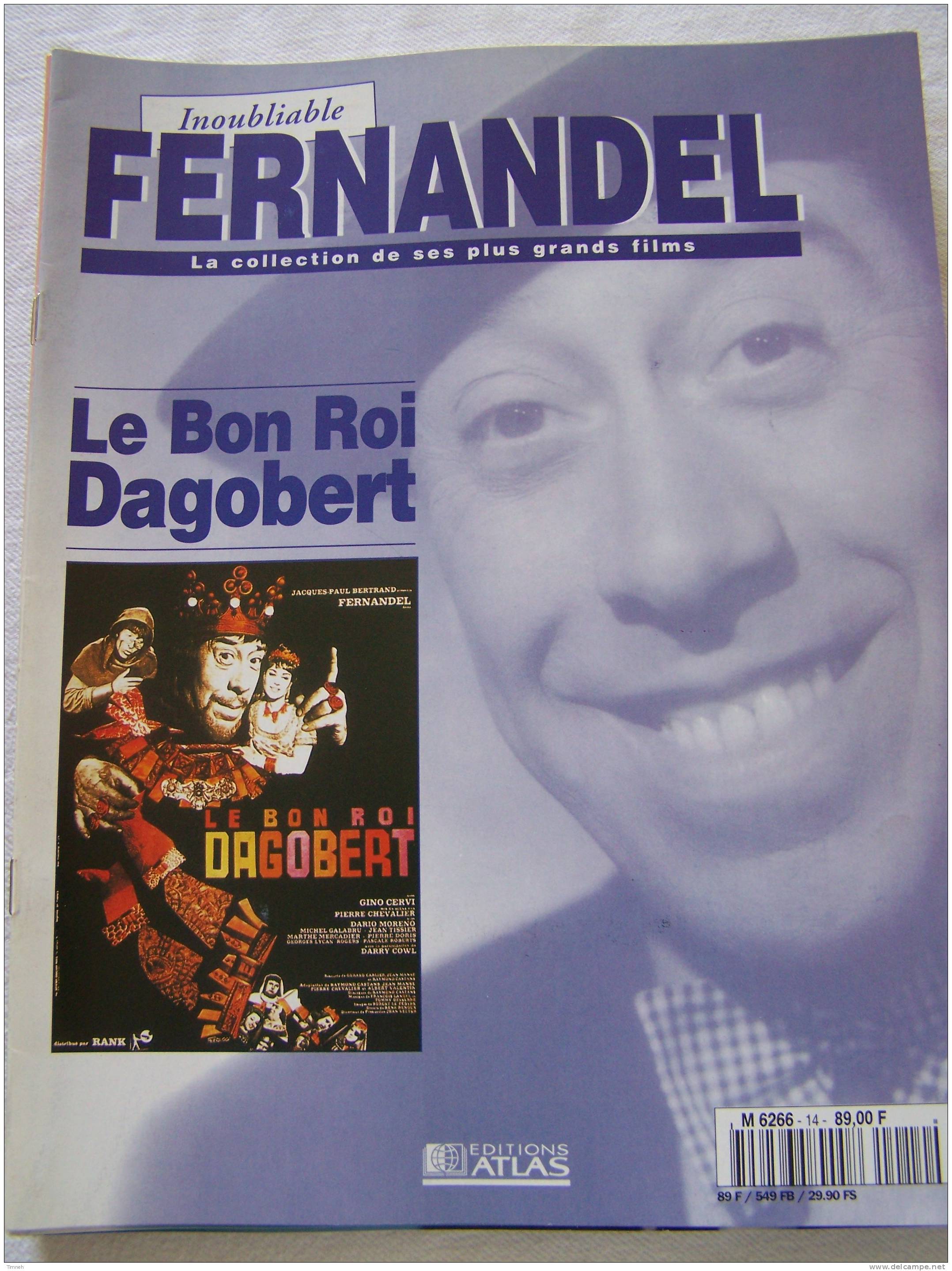 Le Bon Roi Dagobert-Inoubliable FERNANDEL-la Collection De Ses Plus Grands Films-1995 Revue Editions ATLAS- - Cinéma/Télévision