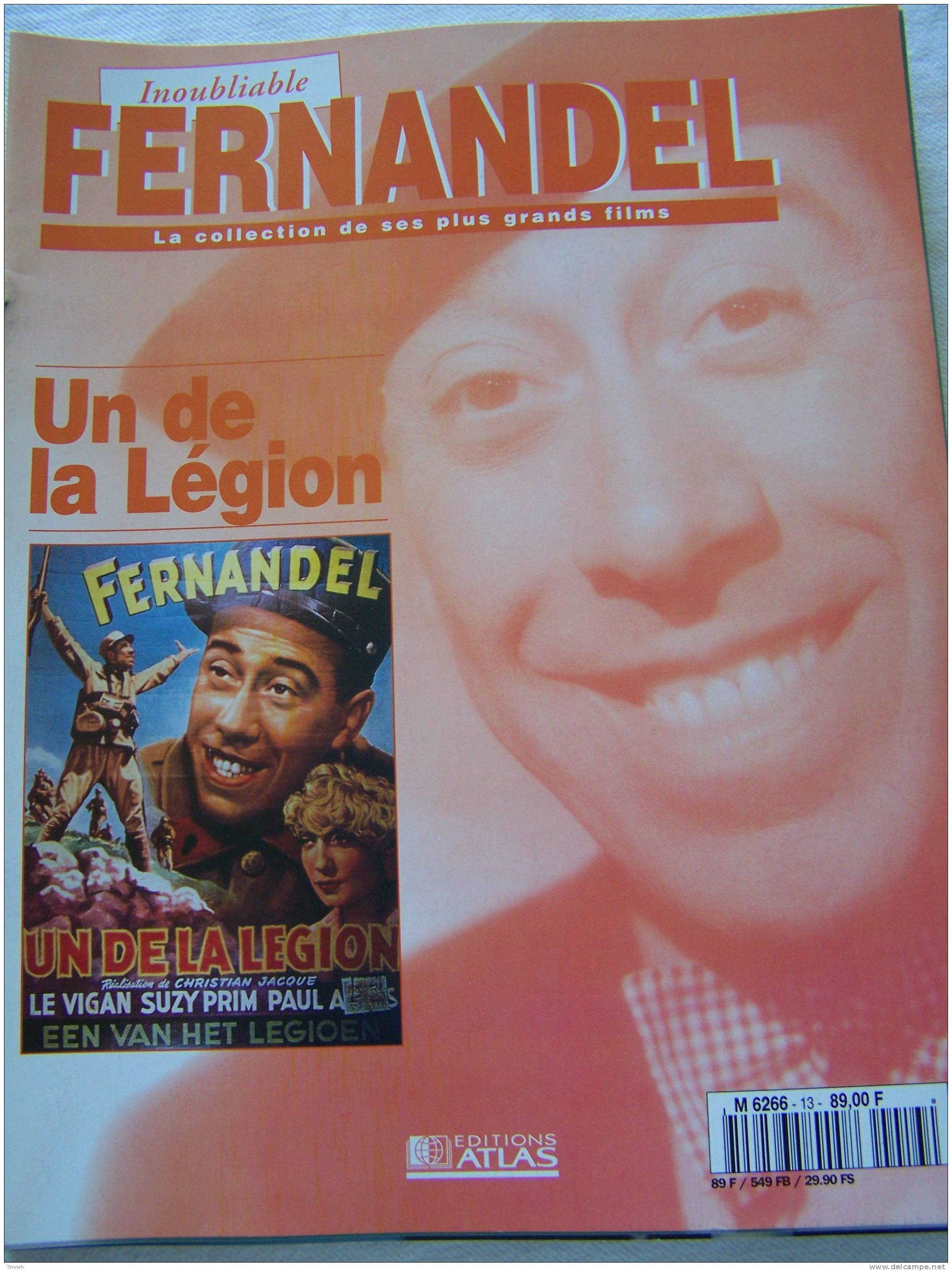 Un De La Légion-Inoubliable FERNANDEL-la Collection De Ses Plus Grands Films-1995 Revue Editions ATLAS- - Film/ Televisie