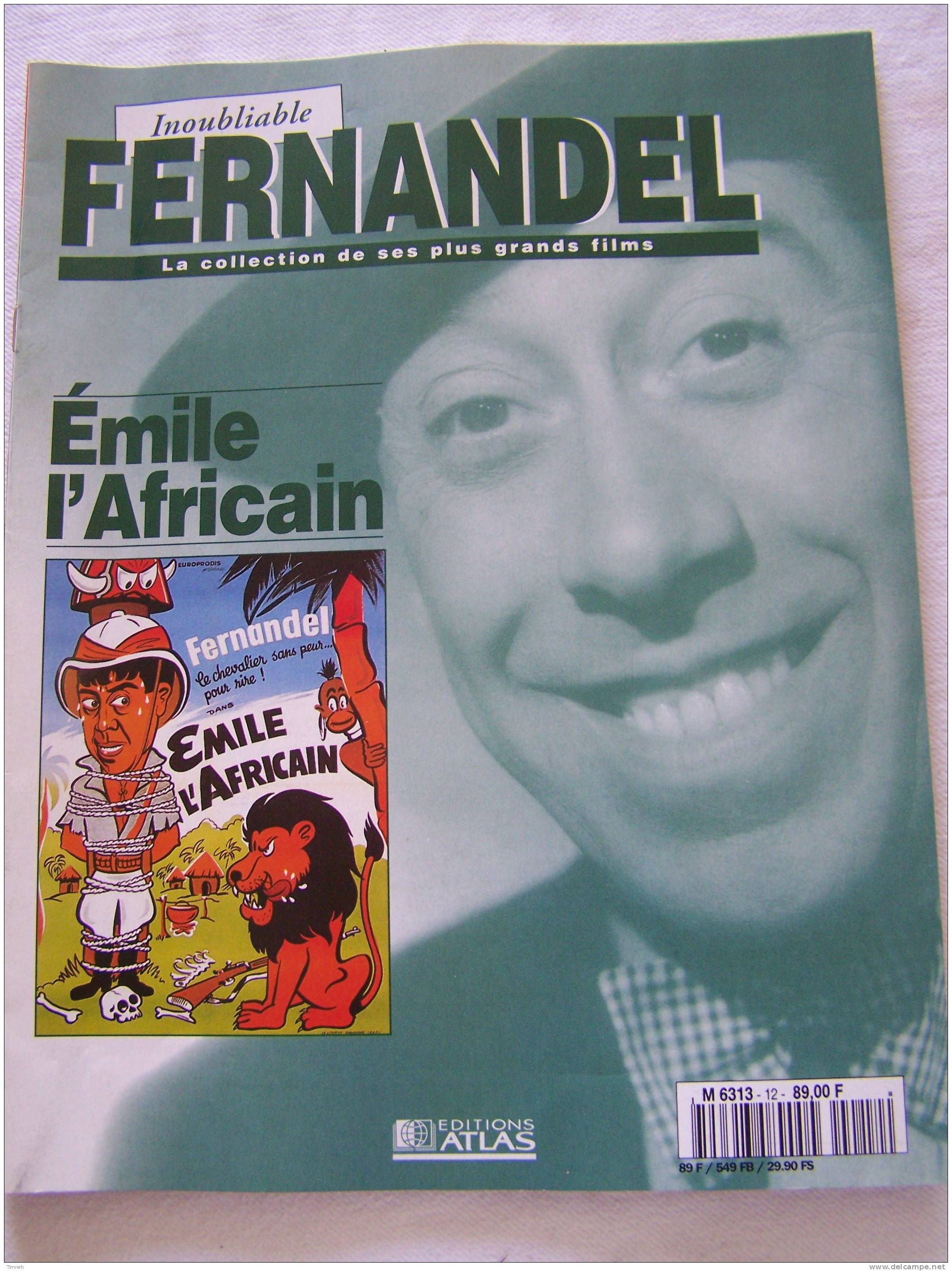 Emile L Africain-Inoubliable FERNANDEL-la Collection De Ses Plus Grands Films-1995 Revue Editions ATLAS- - Film/ Televisie