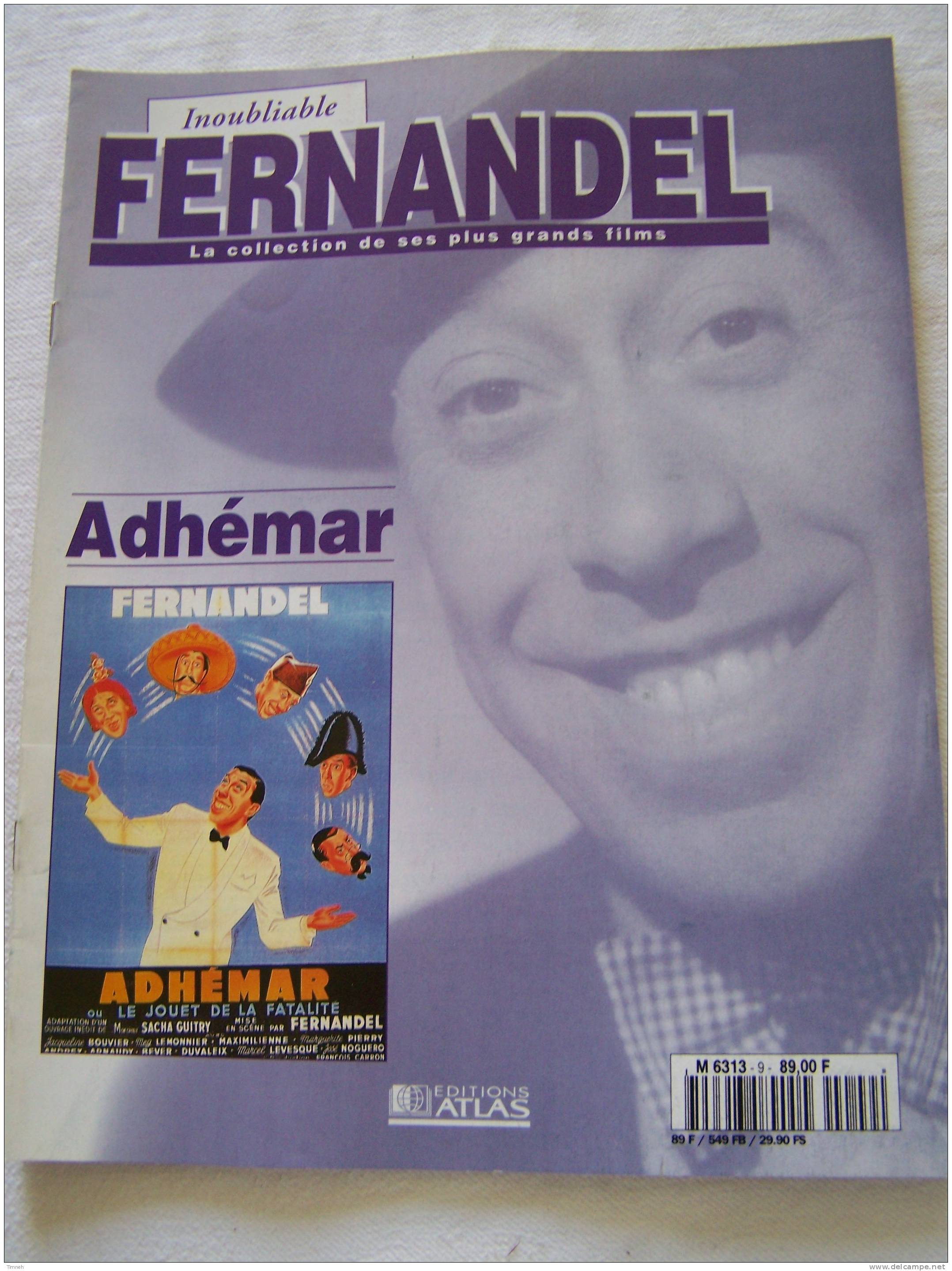 Adhémar-Inoubliable FERNANDEL-la Collection De Ses Plus Grands Films-1995 Revue Editions ATLAS- - Film/ Televisie