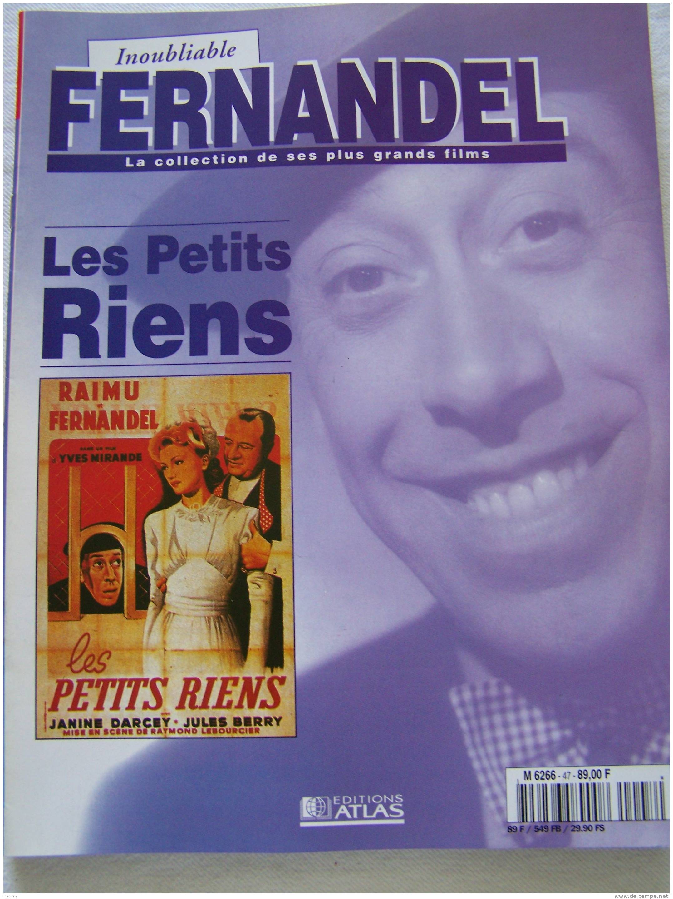 Les Petits Riens-Inoubliable FERNANDEL-la Collection De Ses Plus Grands Films-1995 Revue Editions ATLAS- - Film/ Televisie