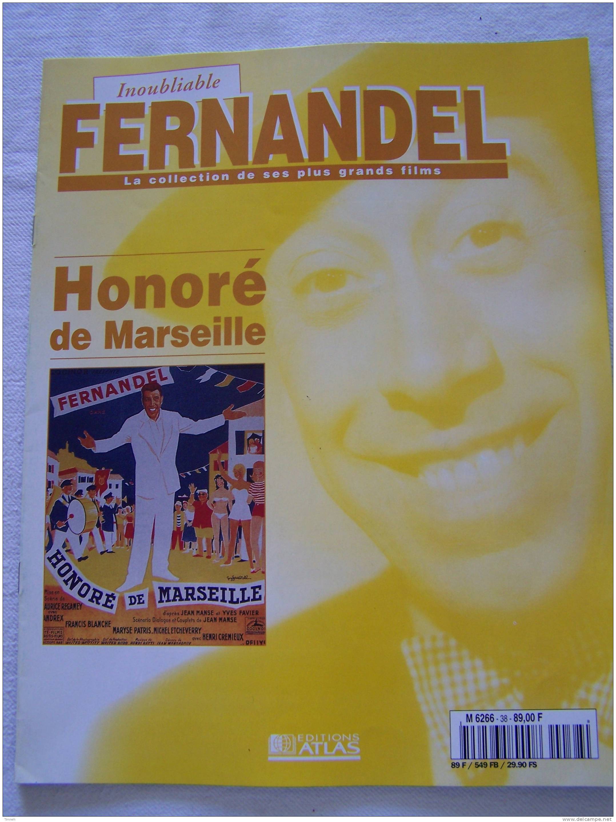 Honoré De Marseille-Inoubliable FERNANDEL-la Collection De Ses Plus Grands Films-1995 Revue Editions ATLAS- - Film/ Televisie