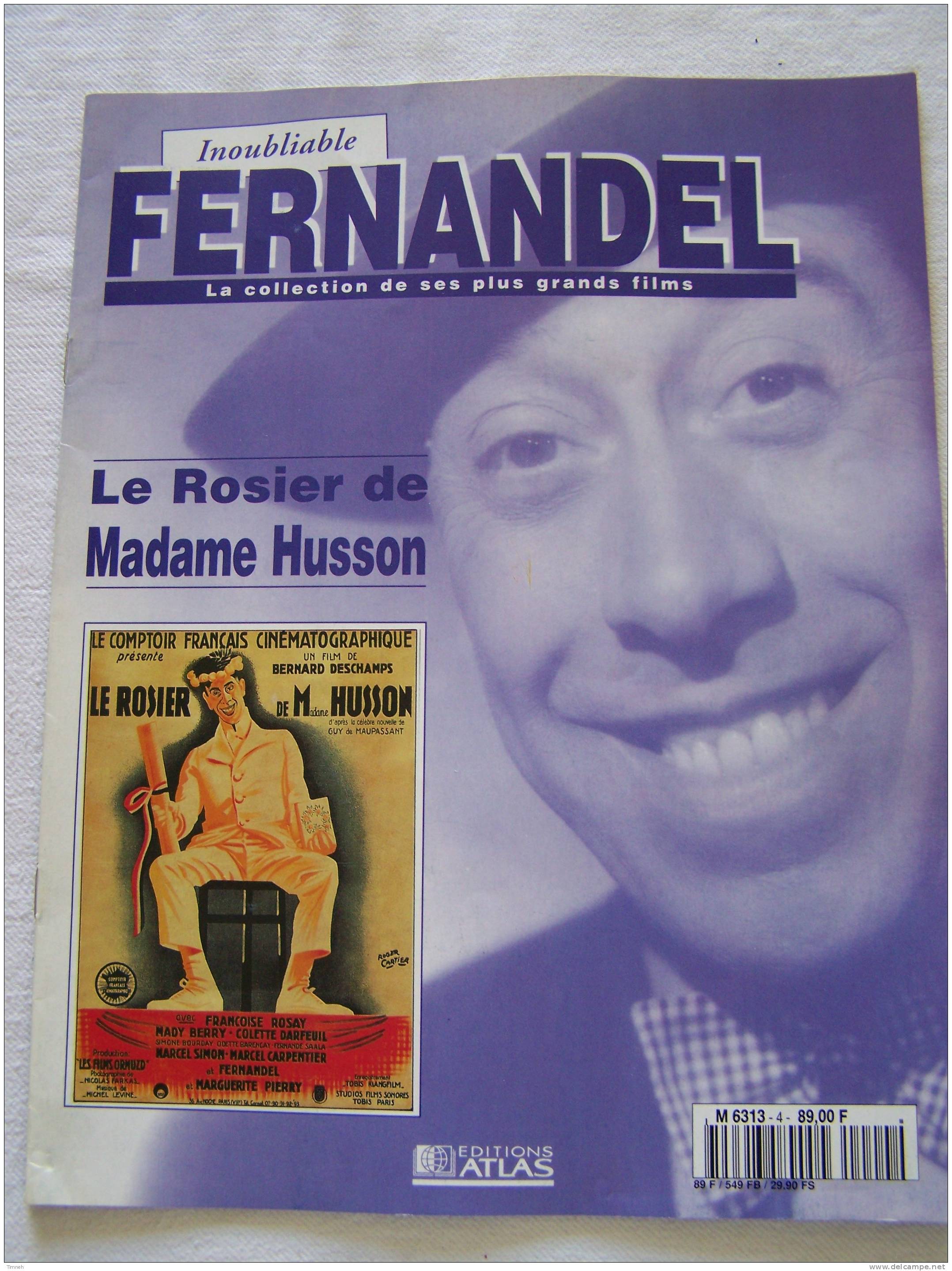 Le Rosier De Madame Husson-Inoubliable FERNANDEL-la Collection De Ses Plus Grands Films-1995 Revue Editions ATLAS- - Film/ Televisie