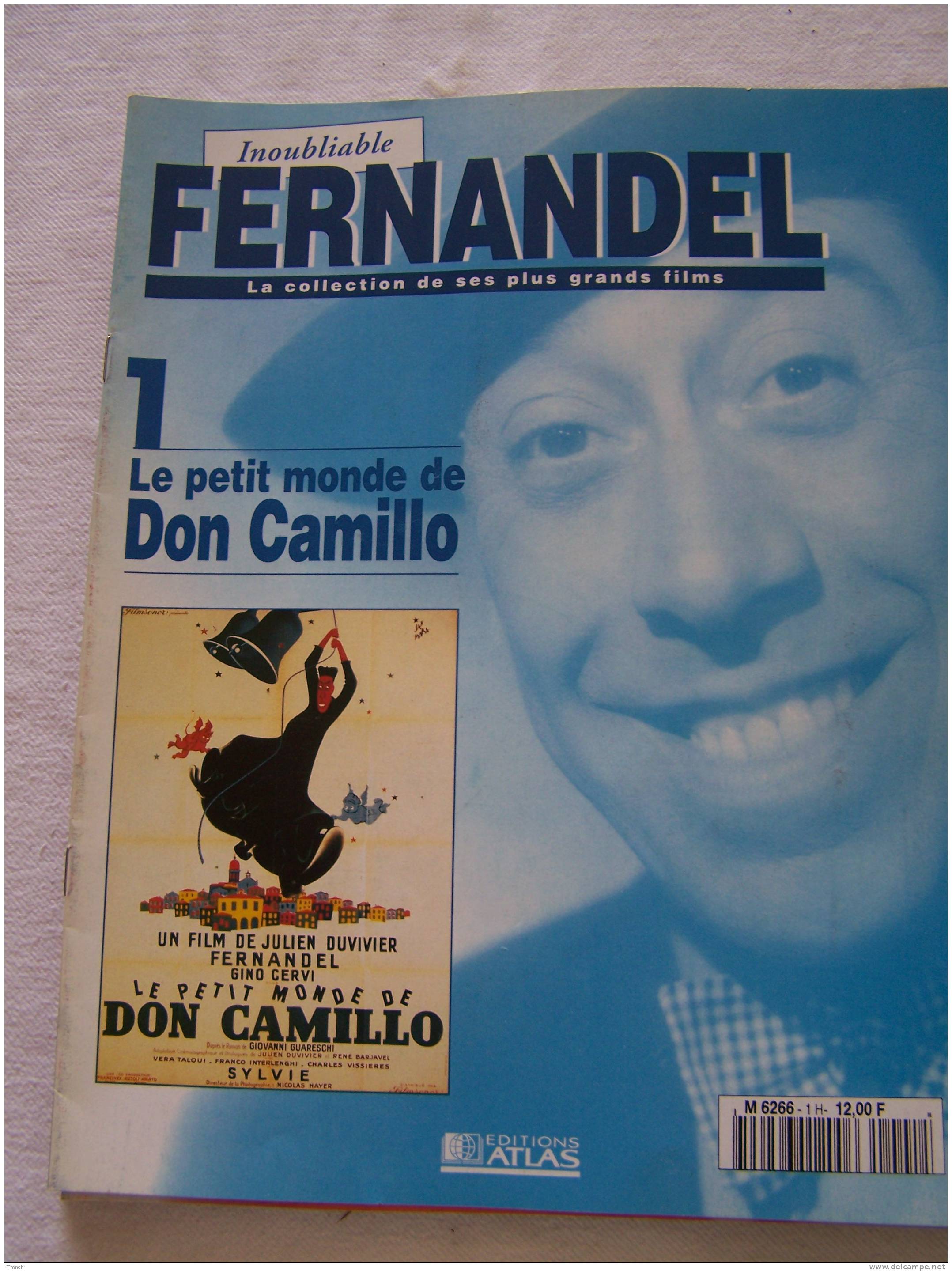 1.Le Petit Monde De Don Camillo-Inoubliable FERNANDEL-la Collection De Ses Plus Grands Films-1995 Revue Editions ATLAS- - Film/ Televisie