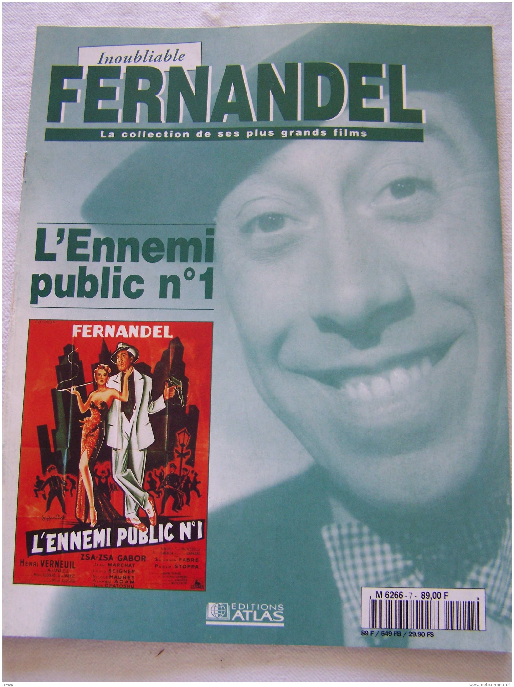 L Ennemi Public N°1-Inoubliable FERNANDEL-la Collection De Ses Plus Grands Films-1995 Revue Editions ATLAS- - Film/ Televisie