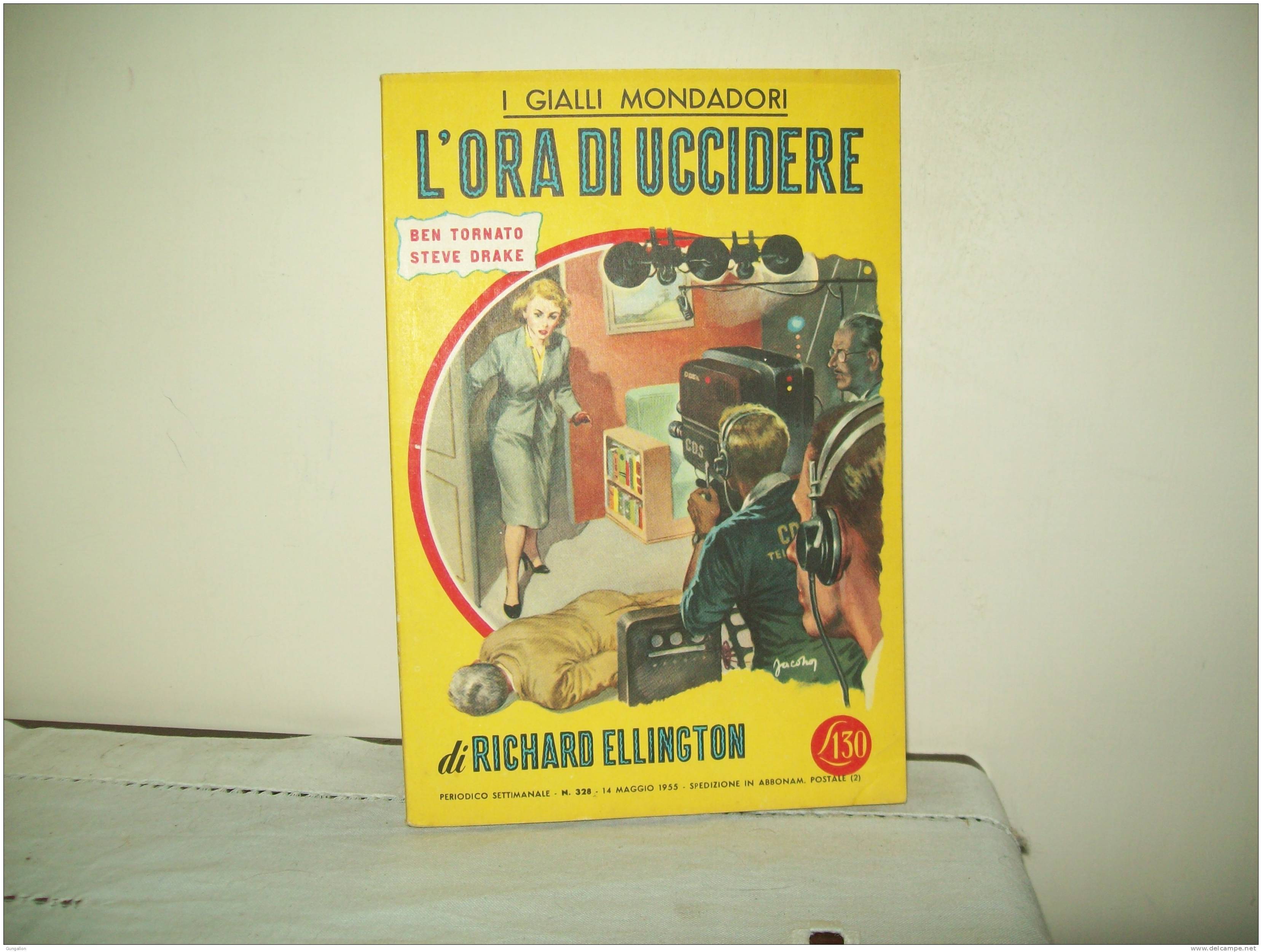 I Gialli Mondadori (Mondadori 1955)  N. 328 "L´ora Di Uccidere"  Di Richard Ellington - Policíacos Y Suspenso