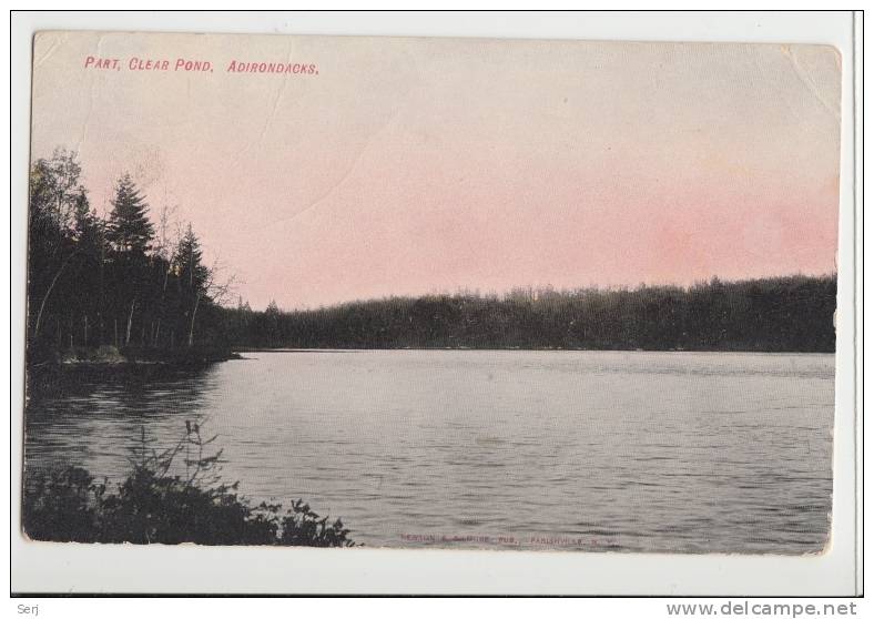 Part, Clear Pond, Adirondacks 1909. Old PC . USA - Adirondack