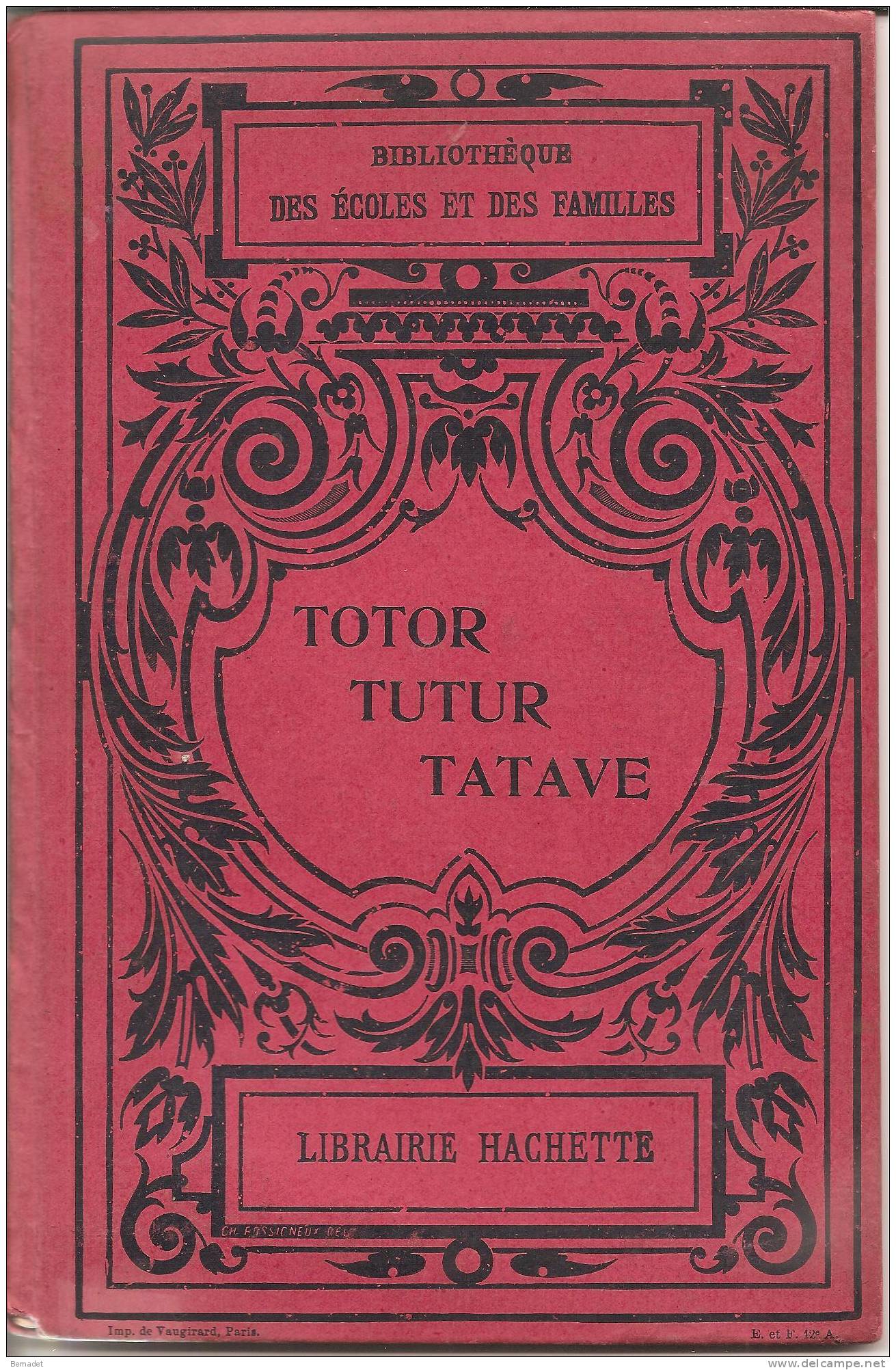 TOTOR  TUTUR  TATAVE .. A. HESSE .. BIBLIOTHEQUE DES ECOLES ET DES FAMILLES - Hachette