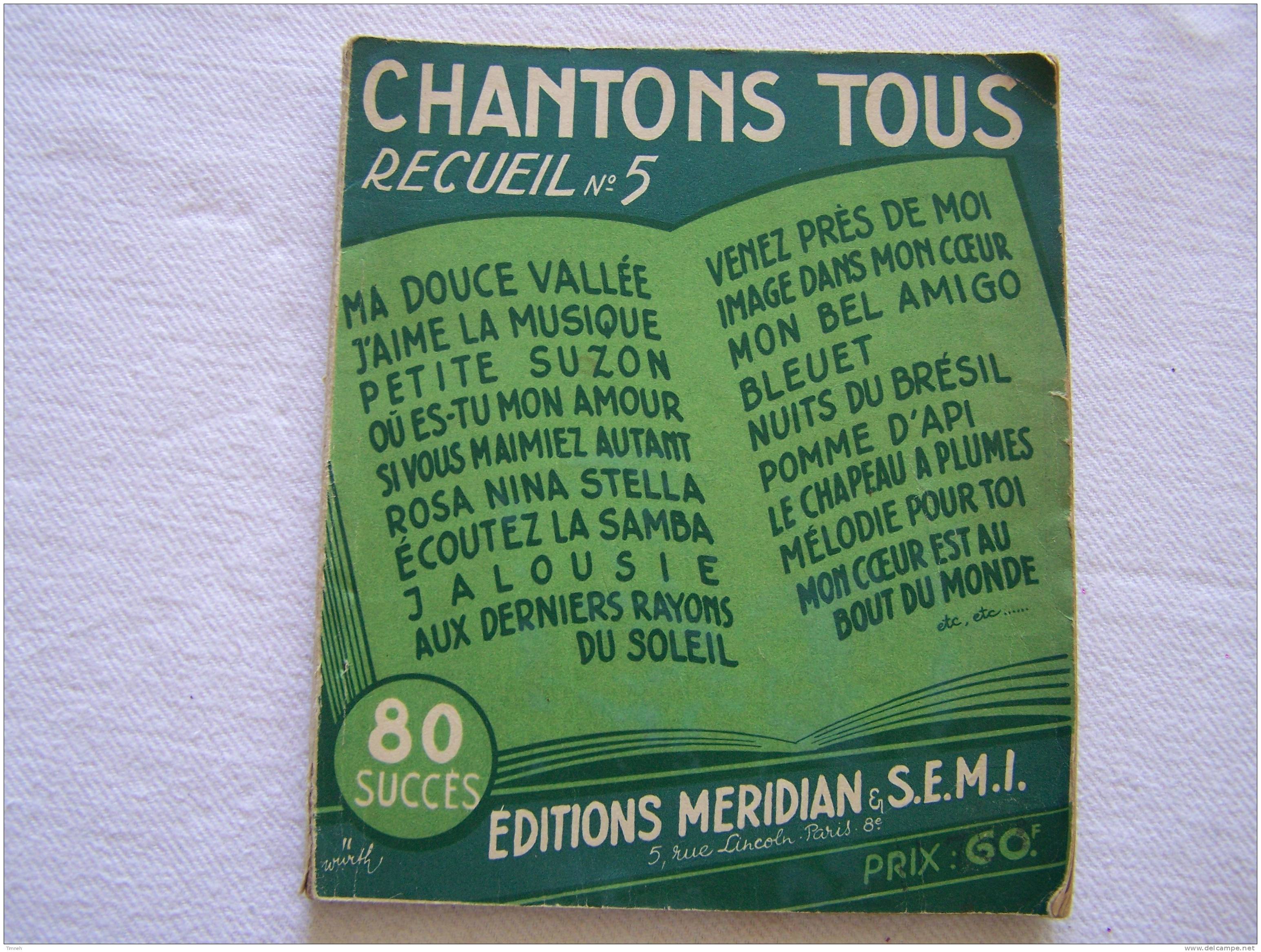 Petit Livret Ancien-CHANTONS TOUS RECUEIL N°5-80 SUCCES-EDITIONS MERIDIAN § S.E.M.I. - Musique