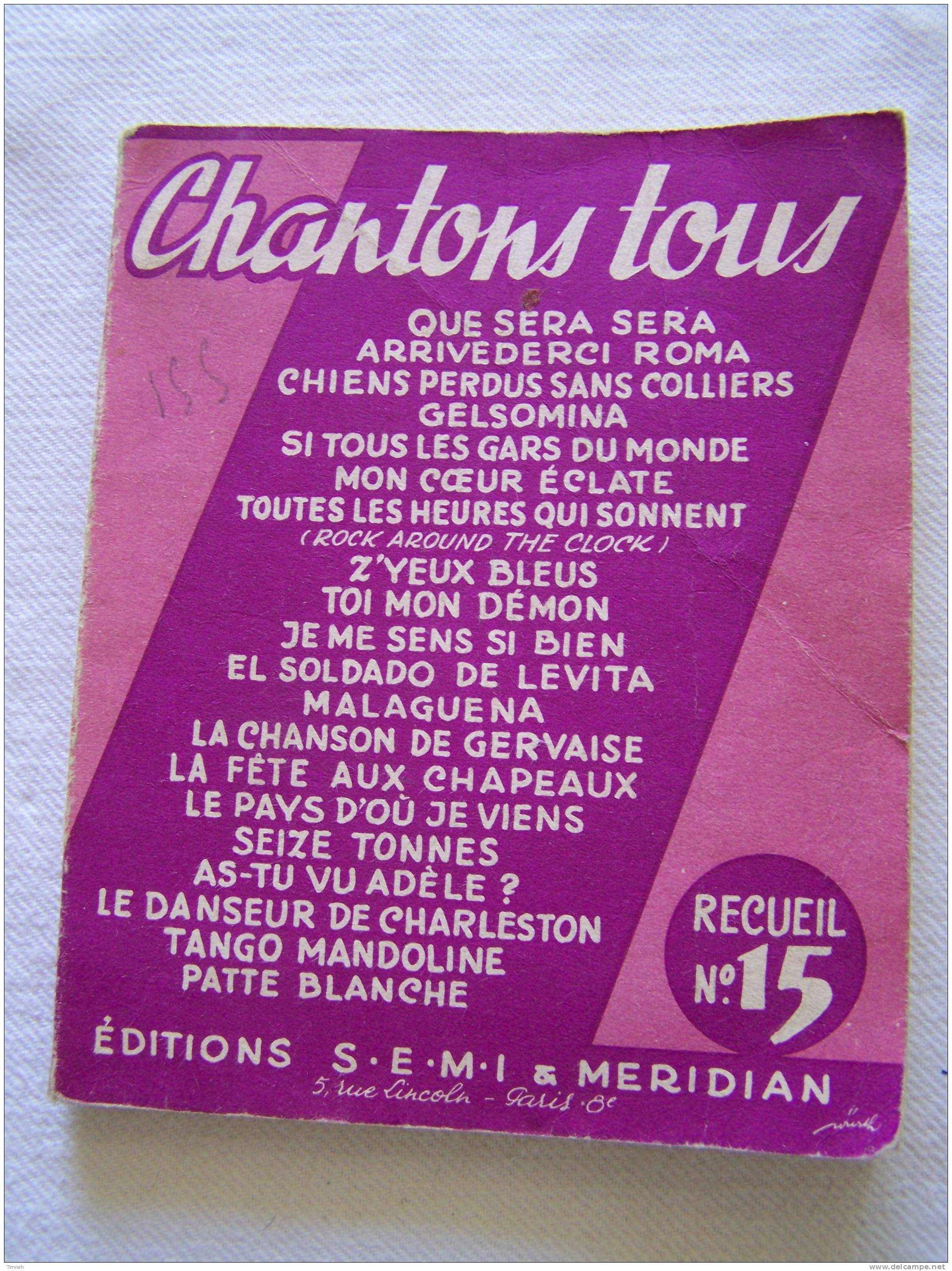 Petit Livret Ancien-CHANTONS TOUS RECUEIL N°15-EDITIONS MERIDIAN § S.E.M.I. - Musik
