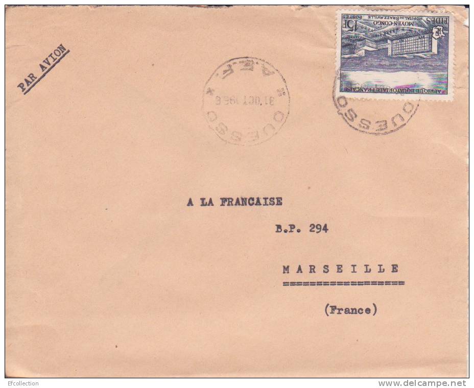 AEF,Congo,Ouesso Le 31/10/1956 > France,lettre,Colonies,ho Pital De Brazzaville,15f N°234 - Briefe U. Dokumente