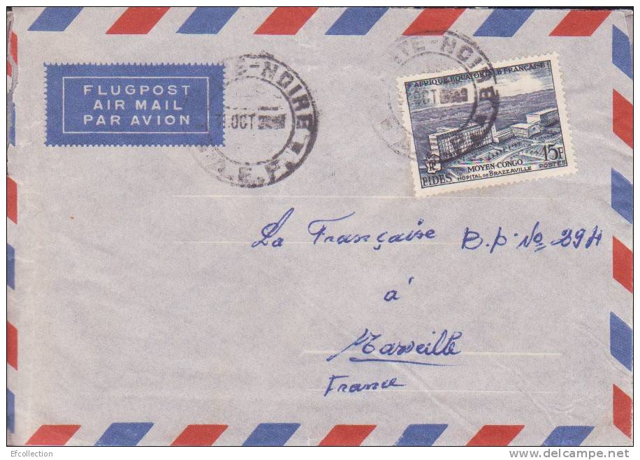 AEF,Congo,Kouilou,Pointe Noire Le 31/10/1956 > France,lettre,Colonies,ho Pital De Brazzaville,15f N°234 - Briefe U. Dokumente