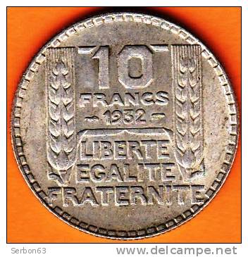 PIECE MONNAIE 10 FRANCS 1932  - GRAVEUR TURIN  - ARGENT  - 3ième REPUBLIQUE 1871 - 1940 VOIR LES SCANS... - Other & Unclassified