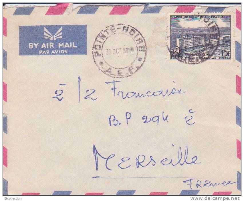 AEF,Congo,Pointe Noire Le 30/10/1956 > France,lettre,Colonies,ho Pital De Brazzaville,15f N°234 - Covers & Documents