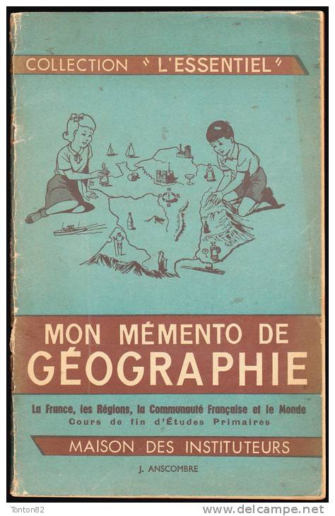 J. Anscombre -  Mon Mémento De Géographie - Éditions M.D.I./ Collection " L'essentiel "  - ( 1966 ) . - 6-12 Years Old