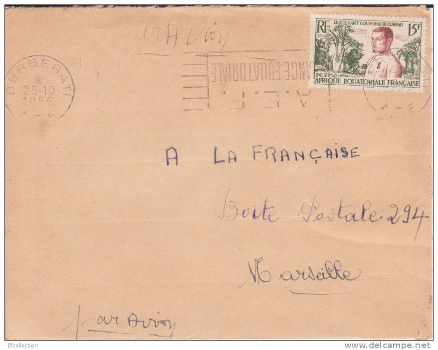 AEF,Oubangui,Berbérati Le 25/10/1956 > France,colonies,lettre,li Eutenant Gouverneur Cureau,15f N°230 - Altri & Non Classificati