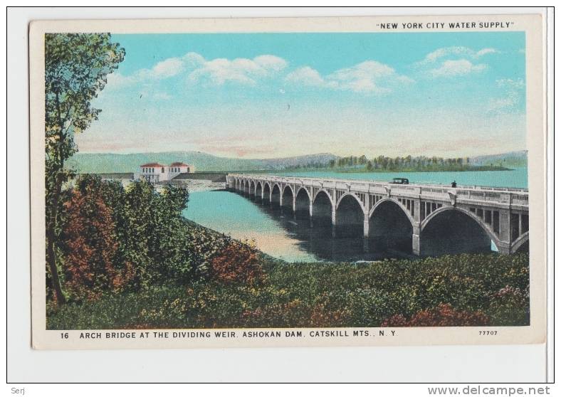 ARCH BRIDGE AT THE DEVIDING WEIR ASHOKAN DAM. CATSKILL MTS. NY NEW YORK (SWASTIKA ON THE BACK). Old PC . USA - Catskills