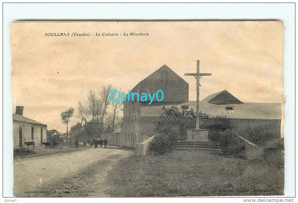 Br - 85 - SOULLANS - Le Calvaire - La Minoterie - édition Vasselier - Soullans