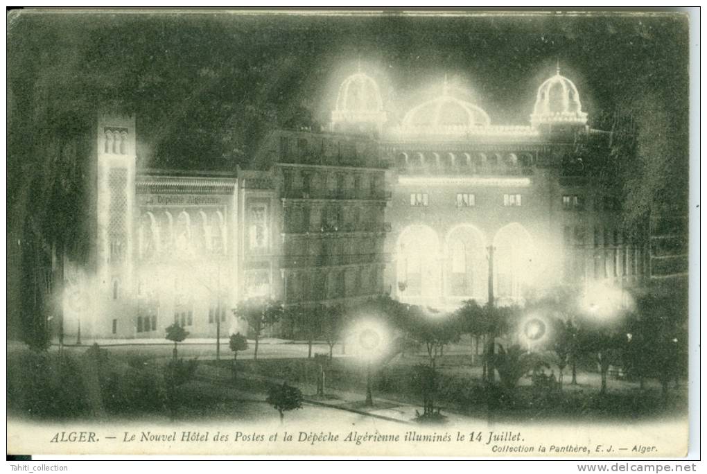 ALGER - Le Nouvelle Hôtel Des Postes Et La Dépêche Algérienne Illuminés Le 14 Juillet - Alger