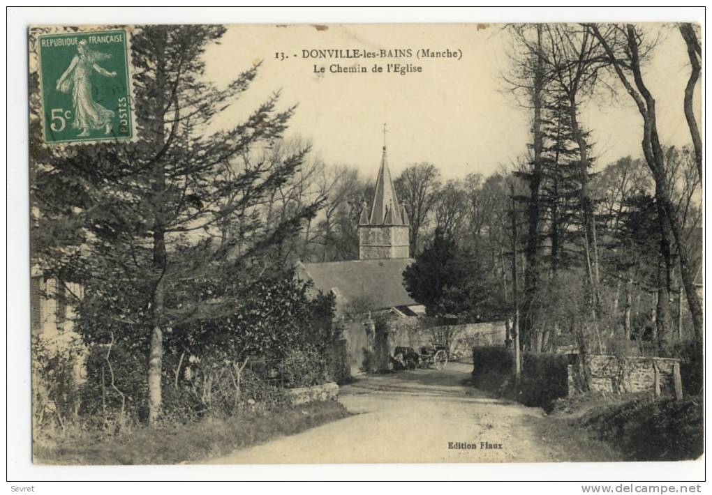 DONVILLE Les BAINS. - Le Chemin De L'Eglise - Andere & Zonder Classificatie