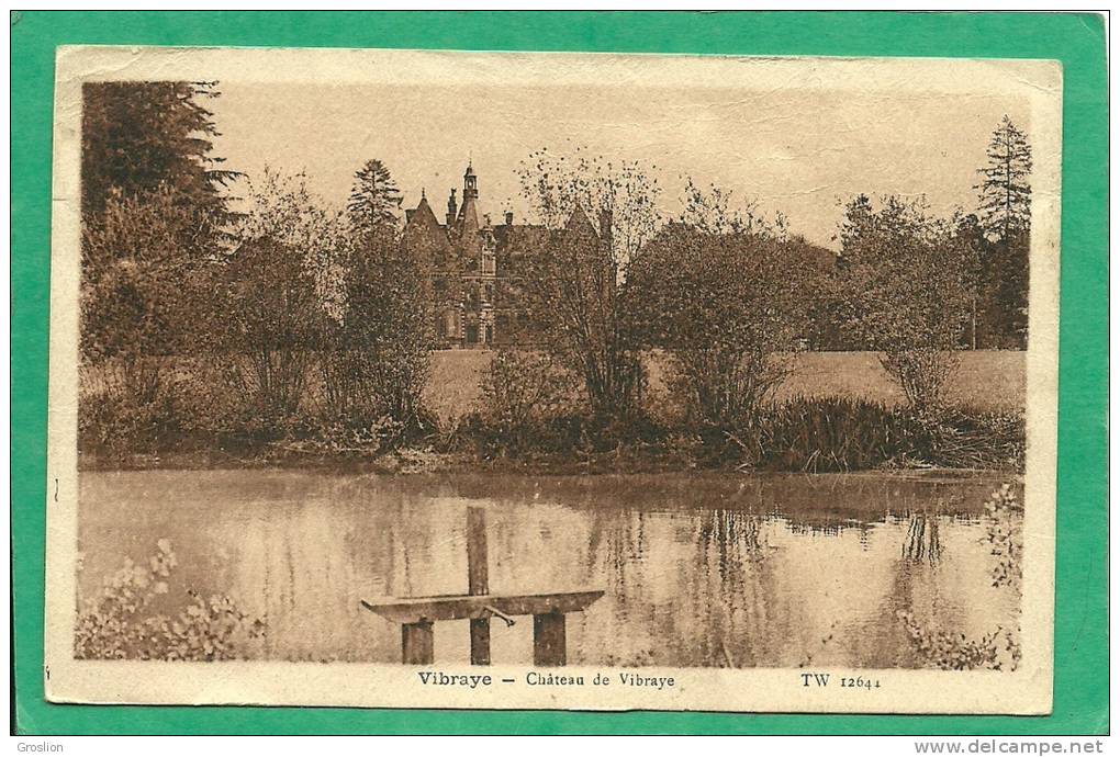VIBRAYE  - CHATEAU DE VIBRAYE - Autres & Non Classés