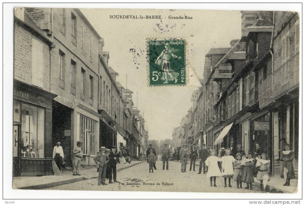 SOURDEVAL La BARRE. - Grande-Rue - Sonstige & Ohne Zuordnung