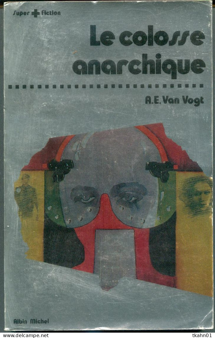 SUPER+FICTION  N° 4  " LE COLOSSE ANARCHIQUE "  ALBIN MICHEL  DE 1978 - Albin Michel