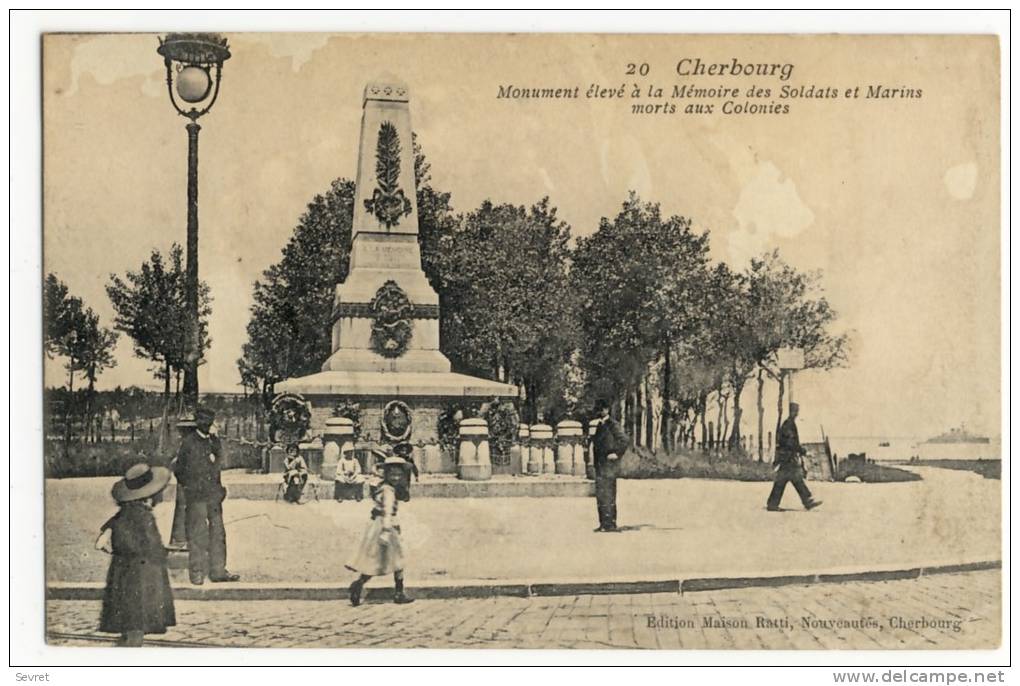 CHERBOURG - Le Monument élevé à La Mémoire  Des Soldats Et Marins Morts Aux Colonies. - Cherbourg